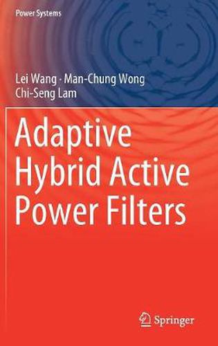 Adaptive Hybrid Active Power Filters