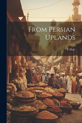 Cover image for From Persian Uplands