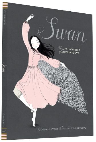 Cover image for Swan: The Life and Dance of Anna Pavlova