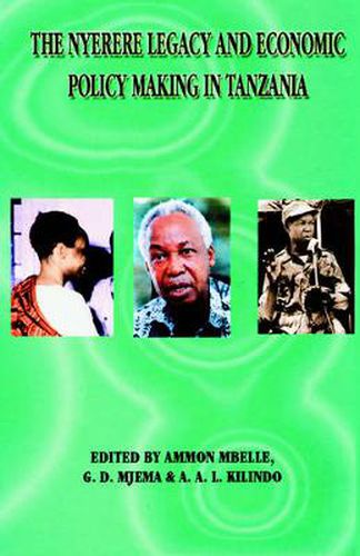 Cover image for The Nyerere Legacy and Economic Policy Making in Tanzania