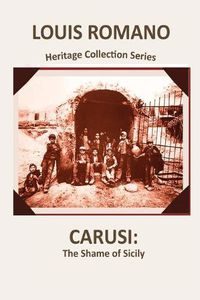 Cover image for Carusi: The Shame of Sicily