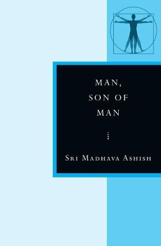 Cover image for Man, Son of Man: In the Stanzas of Dzyan