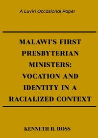 Cover image for Malawi's First Presbyterian Ministers