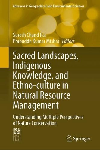 Cover image for Sacred Landscapes, Indigenous Knowledge, and Ethno-culture in Natural Resource Management