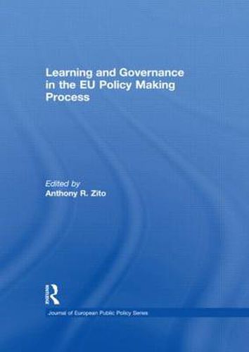 Cover image for Learning and Governance in the EU Policy Making Process