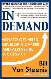 Cover image for In Demand: How to Get Hired, Develop Your Career and Always be Successful