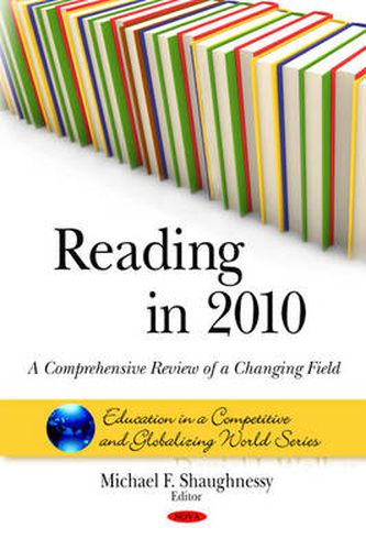 Cover image for Reading in 2010: A Comprehensive Review of a Changing Field