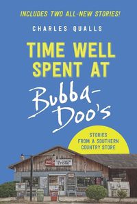 Cover image for Time Well Spent at Bubba-Doo's