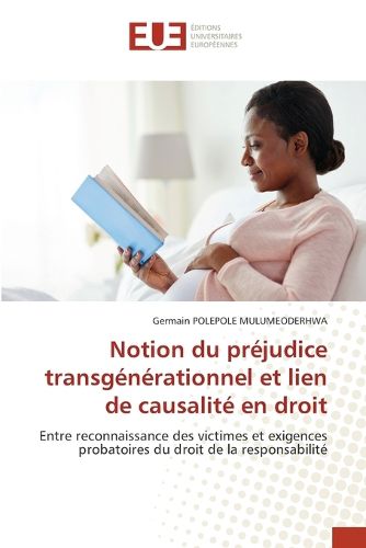 Cover image for Notion du prejudice transgenerationnel et lien de causalite en droit