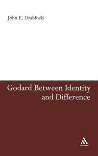 Cover image for Godard Between Identity and Difference