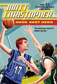 Cover image for Hook Shot Hero: A Nothin' But Net Sequel