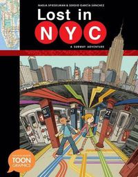 Cover image for Lost in NYC: A Subway Adventure