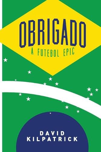 Cover image for Obrigado: A Futebol Epic