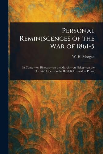 Cover image for Personal Reminiscences of the War of 1861-5