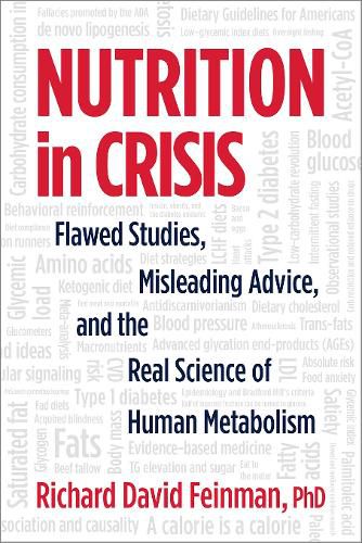 Cover image for Nutrition in Crisis: Flawed Studies, Misleading Advice, and the Real Science of Human Metabolism