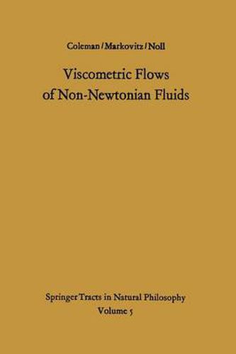 Viscometric Flows of Non-Newtonian Fluids: Theory and Experiment