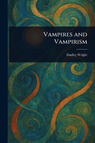 Cover image for Vampires and Vampirism