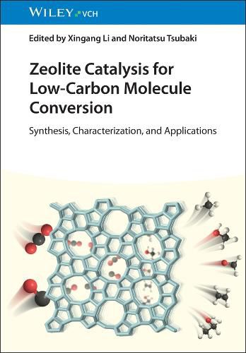 Cover image for Zeolite Catalysis for Low-Carbon Molecule Conversion