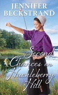 Cover image for Second Chances on Huckleberry Hill