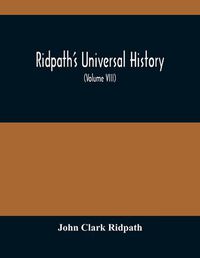 Cover image for Ridpath'S Universal History