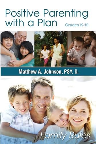 Cover image for Positive Parenting with a Plan: The Game Plan For Parenting Has Been Written!