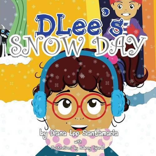 Cover image for DLee's Snow Day: The Snow Kids & Curious Cat Story