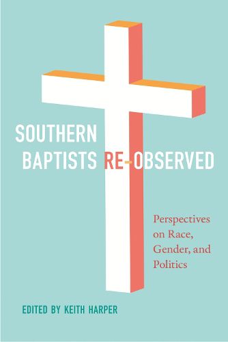 Cover image for Southern Baptists Re-Observed