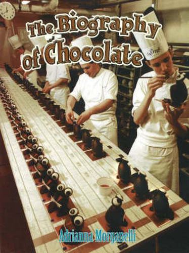 The Biography of Chocolate