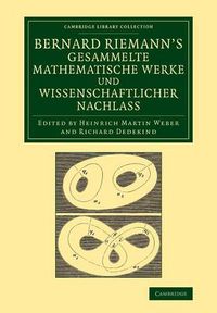 Cover image for Bernard Riemann's gesammelte mathematische Werke und wissenschaftlicher Nachlass