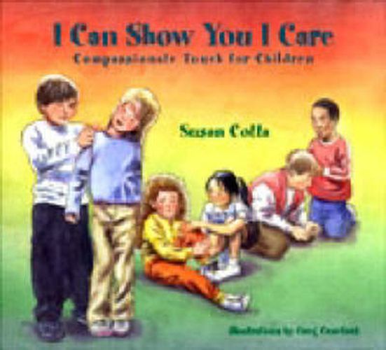 Cover image for I Can Show You I Care