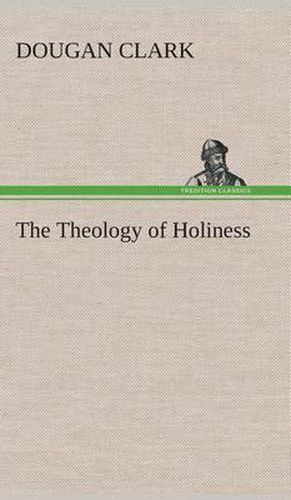 The Theology of Holiness