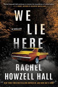 Cover image for We Lie Here: A Thriller