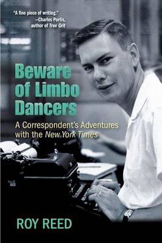 Cover image for Beware of Limbo Dancers: A Correspondent's Adventures with the New York Times