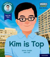 Cover image for Hero Academy Non-fiction: Oxford Level 1+, Pink Book Band: Kim Is Top