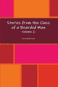 Cover image for Stories from the Class of a Bearded Man - Volume 2