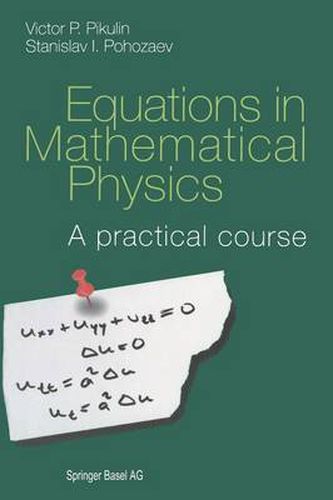 Cover image for Equations in Mathematical Physics: A practical course