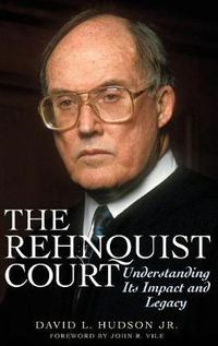 Cover image for The Rehnquist Court: Understanding Its Impact and Legacy