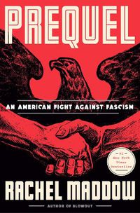 Cover image for Prequel: An American Fight Against Fascism