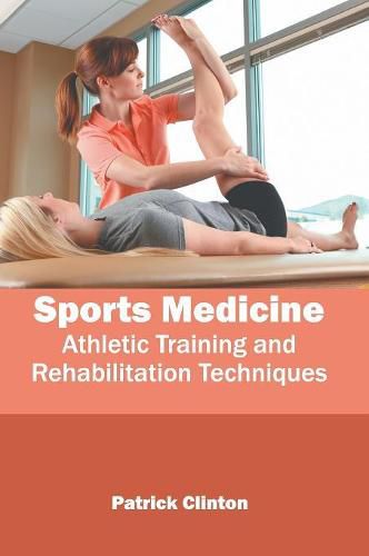 Cover image for Sports Medicine: Athletic Training and Rehabilitation Techniques