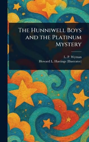 Cover image for The Hunniwell Boys and the Platinum Mystery