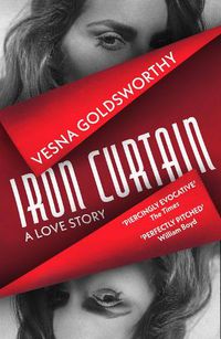 Cover image for Iron Curtain: A Love Story