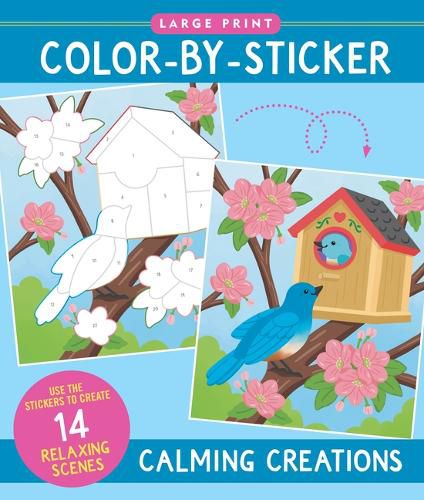 Cover image for Calming Creations Large Print Color-By-Sticker Book