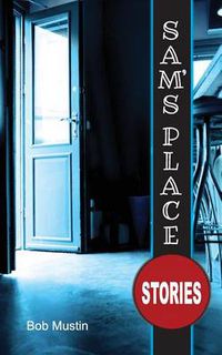 Cover image for Sam's Place: Stories