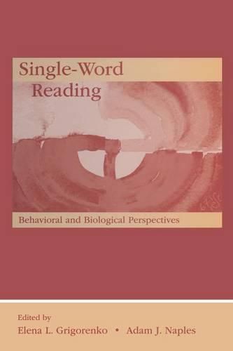 Cover image for Single-Word Reading: Behavioral and Biological Perspectives