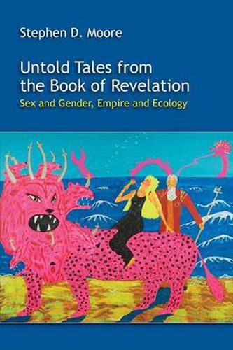 Cover image for Untold Tales from the Book of Revelation: Sex and Gender, Empire and Ecology