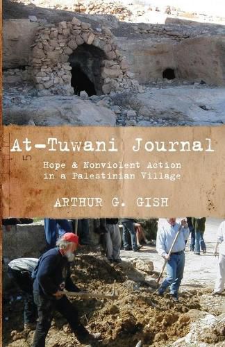 Cover image for At-Tuwani Journal: Hope & Nonviolent Action in a Palestinian Village