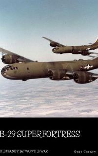 Cover image for B-29 Superfortress: The Plane that Won the War