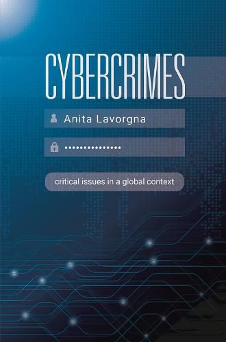 Cover image for Cybercrimes: Critical Issues in a Global Context