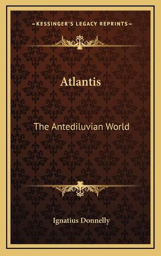 Cover image for Atlantis: The Antediluvian World