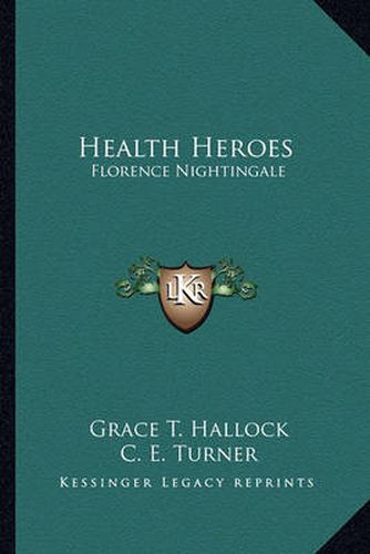 Health Heroes: Florence Nightingale